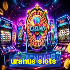 uranus slots